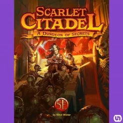 Kobold Press Scarlet Citadel: 5E - A Dungeon Of Secrets